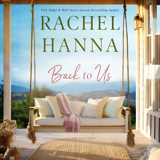 Back To Us, Rachel Hanna