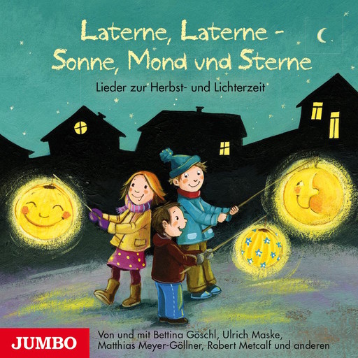 Laterne, Laterne - Sonne, Mond und Sterne, Bettina Göschl, Ulrich Maske, Matthias Meyer-Göllner