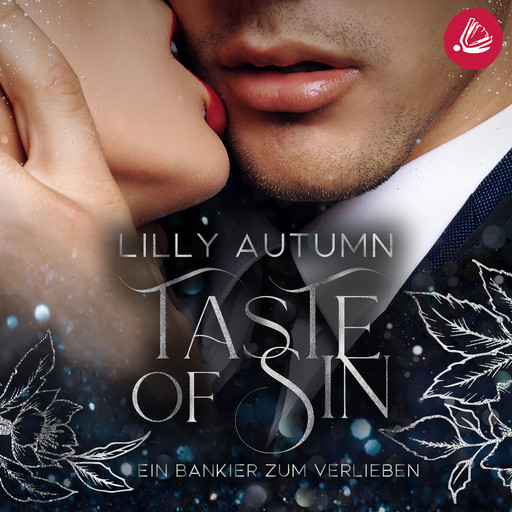 Taste of Sin - Ein Bankier zum Verlieben, Lilly Autumn