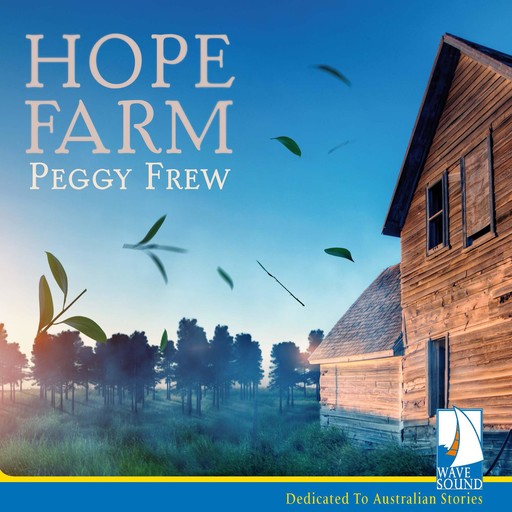 Hope Farm, Peggy Frew