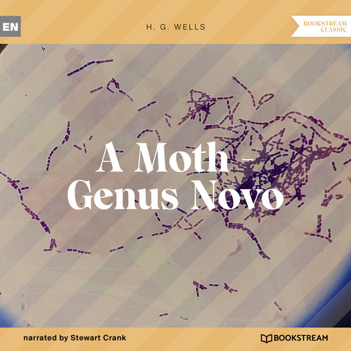 A Moth - Genus Novo (Unabridged), Herbert Wells