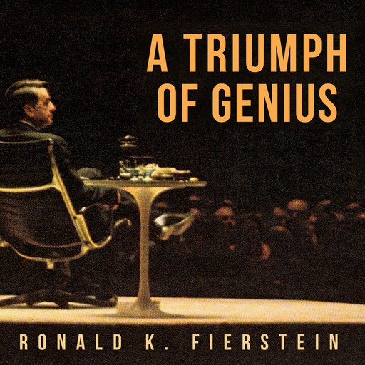A Triumph of Genius, Ronald K. Fierstein