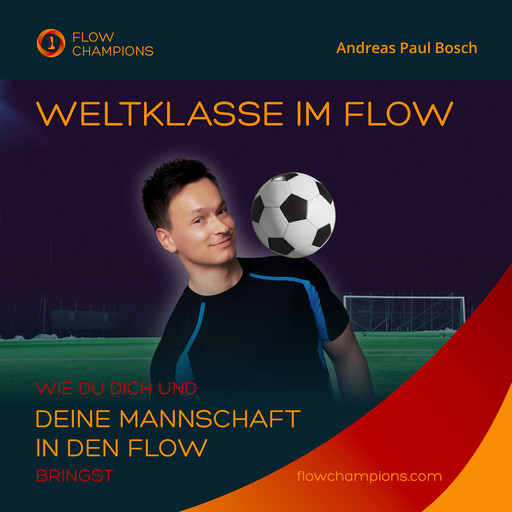 Weltklasse im Flow, Andreas Paul Bosch