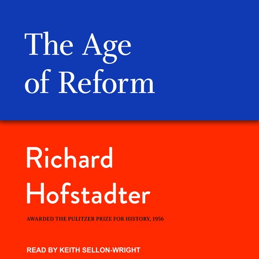 The Age of Reform, Richard Hofstadter