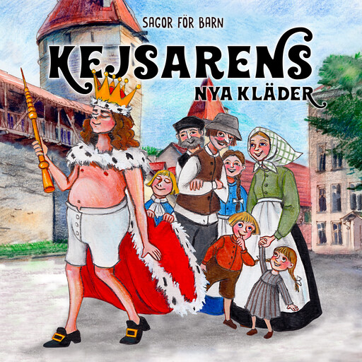 Kejsarens nya kläder, Hans Christian Andersen, Josefin Götestam, Staffan Götestam