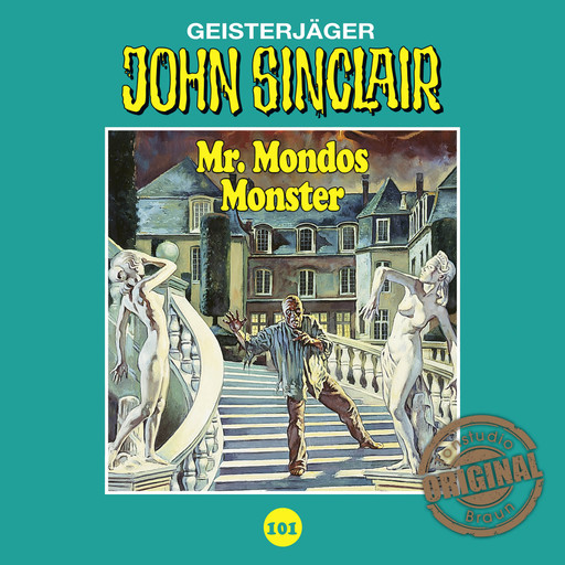 John Sinclair, Tonstudio Braun, Folge 101: Mr. Mondos Monster. Teil 1 von 2, Jason Dark