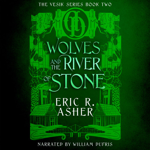 Wolves and the River of Stone, Eric Asher