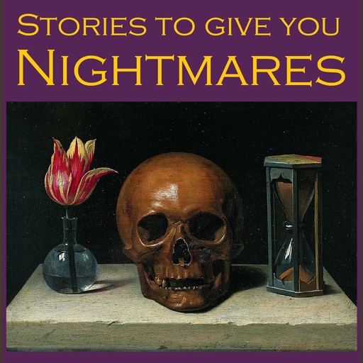 Stories To Give You Nightmares, Edith Nesbit, M.R.James, Bram Stoker