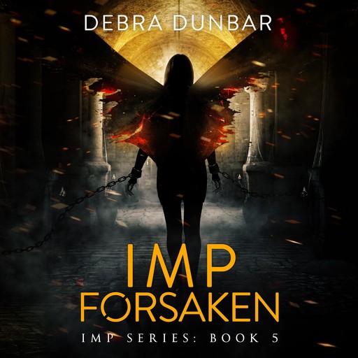 Imp Forsaken, Debra Dunbar