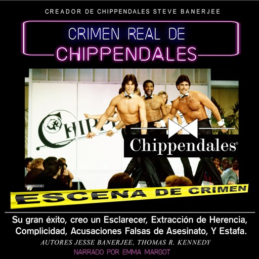 CRIMEN REAL DE CHIPPENDALES, Jesse Banerjee, Thomas R. Kennedy