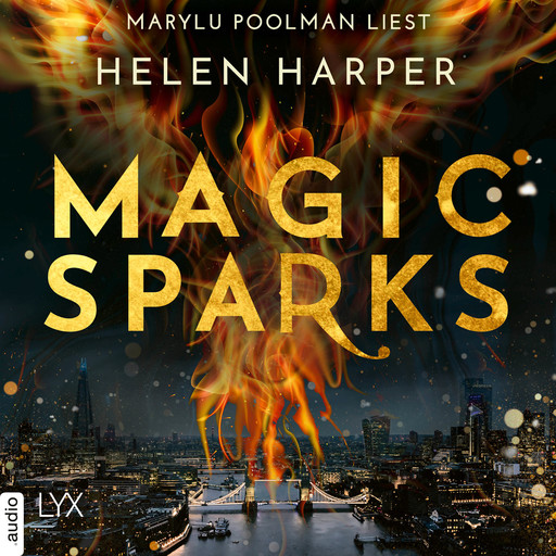 Magic Sparks - Firebrand-Reihe, Teil 1 (Ungekürzt), Helen Harper