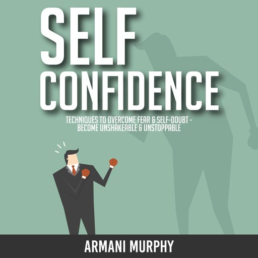Self Confidence, Armani Murphy