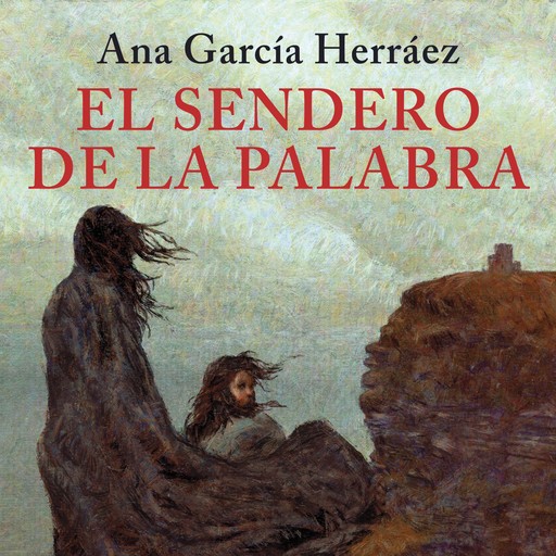 El sendero de la palabra, Ana García Herráez