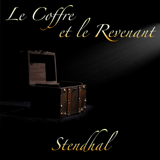 Coffre et le Revenant, Le, Stendhal