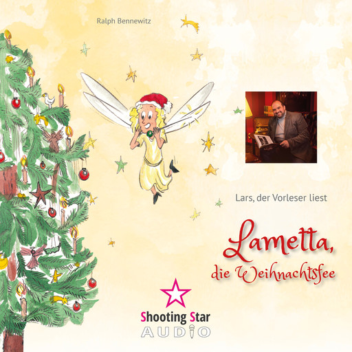 Lametta, die Weihnachtsfee (Ungekürzt), Ralph Bennewitz