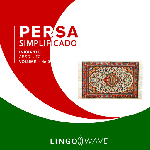 Persa Simplificado - Iniciante Absoluto - Volume 1 de 3, Lingo Wave