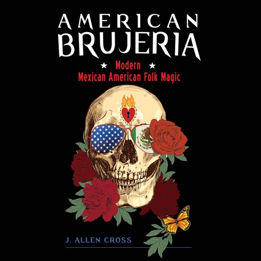 American Brujeria, J. Allen Cross