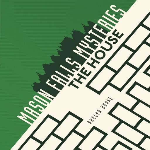 The House, Raelyn Drake