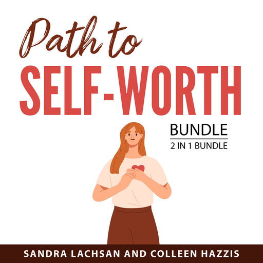 Path to Self-Worth Bundle, 2 in 1 Bundle, Sandra Lachsan, Colleen Hazzis