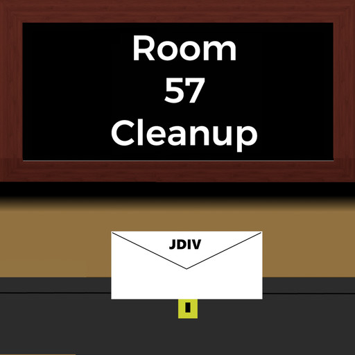 Room 57 Cleanup, JDIV