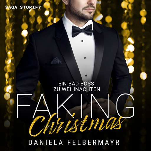 Faking Christmas 2: Ein Bad Boss zu Weihnachten, Daniela Felbermayr