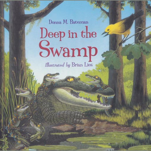 Deep in the Swamp, Donna M. Bateman