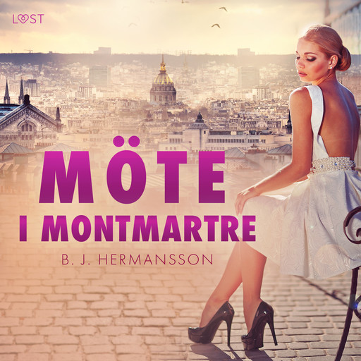 Möte i Montmartre - erotisk novell, B.J. Hermansson