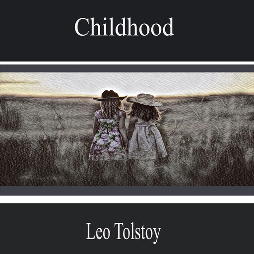 Childhood, Leo Tolstoy