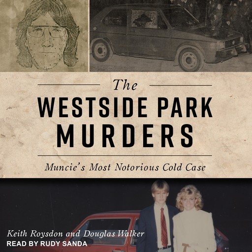 The Westside Park Murders, Douglas Walker, Keith Roysdon