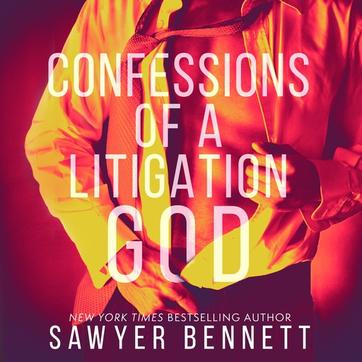 Confessions of a Litigation God, Sawyer Bennett