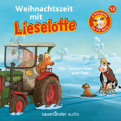 Lieselotte Filmhörspiele, Folge 12: Weihnachtszeit mit Lieselotte (Vier Hörspiele), Alexander Steffensmeier, Fee Krämer