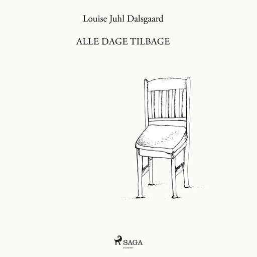 Alle dage tilbage, Louise Juhl Dalsgaard
