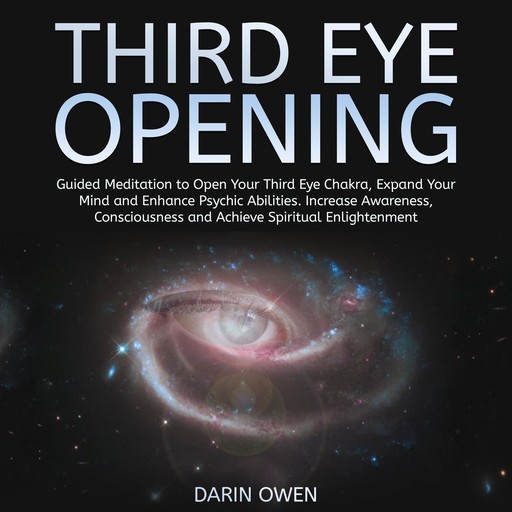 Third Eye Opening, Darin Owen