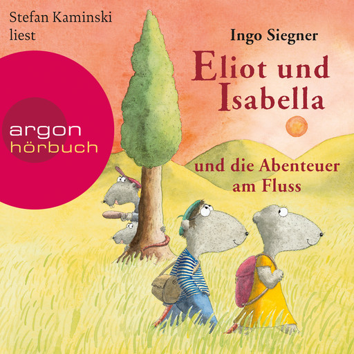 Eliot und Isabella und die Abenteuer am Fluss - Eliot und Isabella, Band 1 (Szenische Lesung), Ingo Siegner