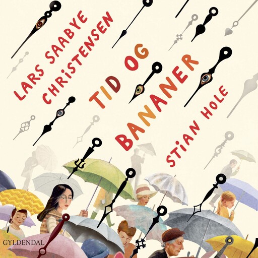 Tid og bananer, Lars Saabye Christensen