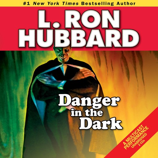 Danger in the Dark, L.Ron Hubbard