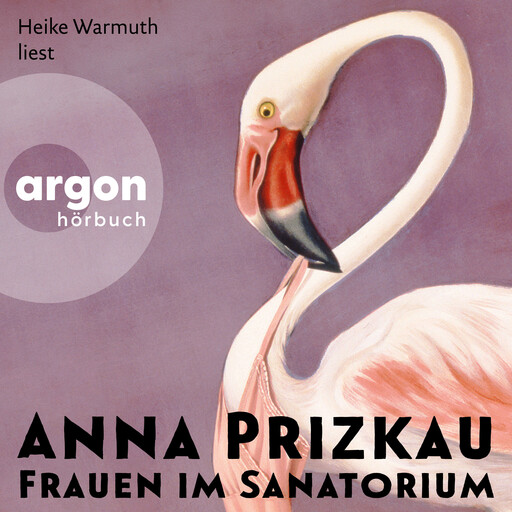 Frauen im Sanatorium (Ungekürzt), Anna Prizkau