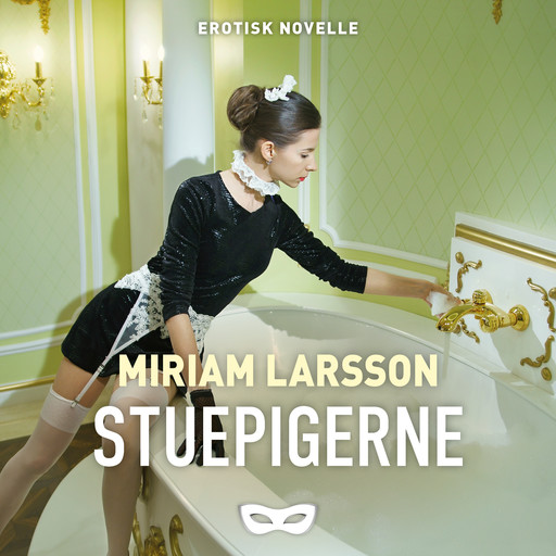 Stuepigerne, Miriam Larsson