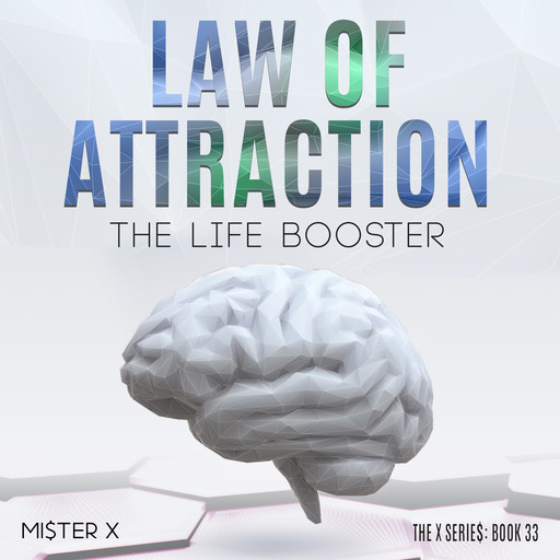Law of attraction, Mister X