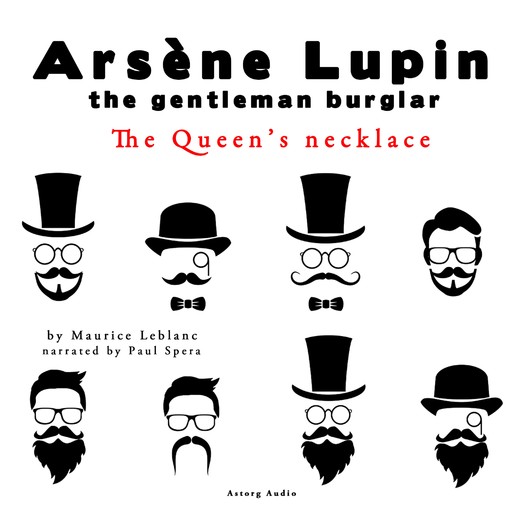 The Queen's Necklace, the Adventures of Arsene Lupin the Gentleman Burglar, Maurice Leblanc