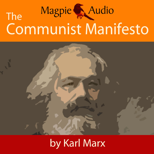 The Communist Manifesto (Unabridged), Karl Marx