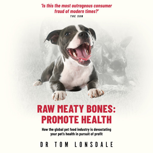 Raw Meaty Bones, Tom Lonsdale