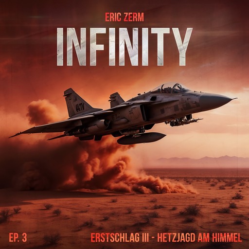 Infinity, Episode 3: Erstschlag III Hetzjagd am Himmel, Eric Zerm
