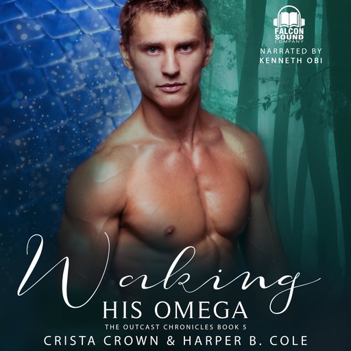 Waking His Omega, Harper B. Cole, Crista Crown
