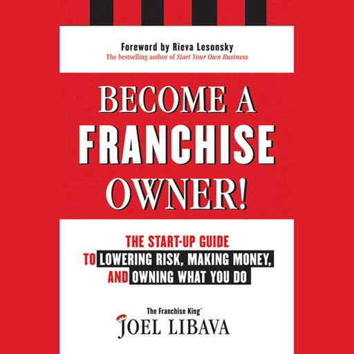Become a Franchise Owner!, Joel Libava