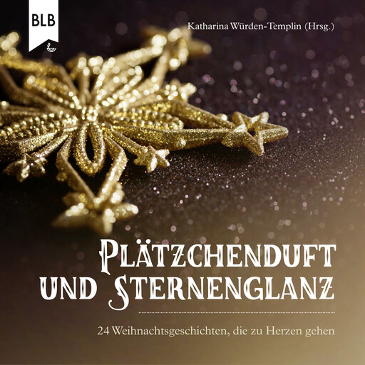 Plätzchenduft und Sternenglanz, Bibellesebund Verlag, Katharina Würden-Templin