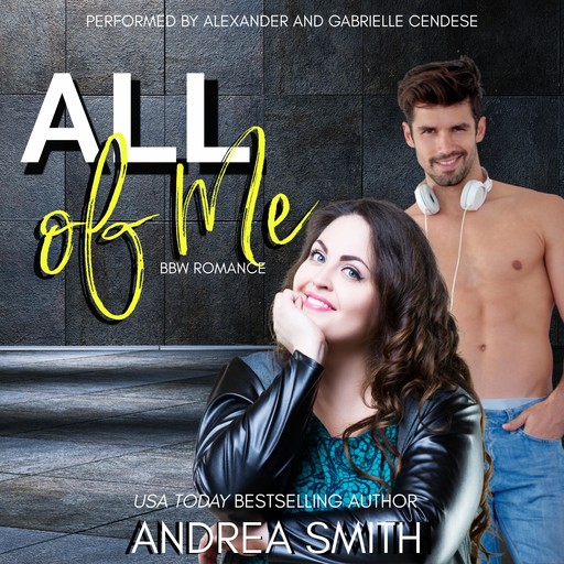 All of Me, Andrea Smith