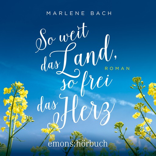 So weit das Land, so frei das Herz, Marlene Bach