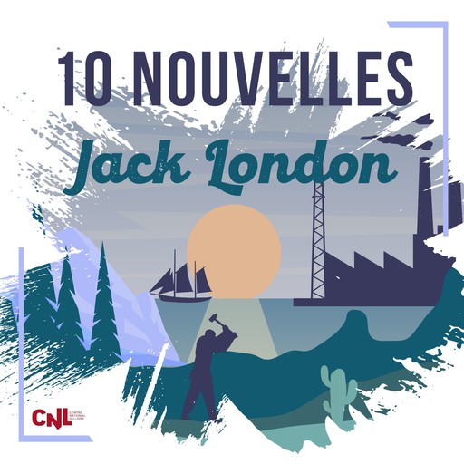 10 Nouvelles de Jack London, Jack London