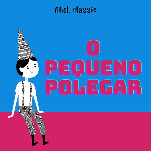 Abel Classics, O Pequeno Polegar, Charles Perrault